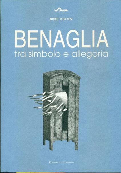 Benaglia tra simbolo e allegoria - Sissi Aslan - copertina
