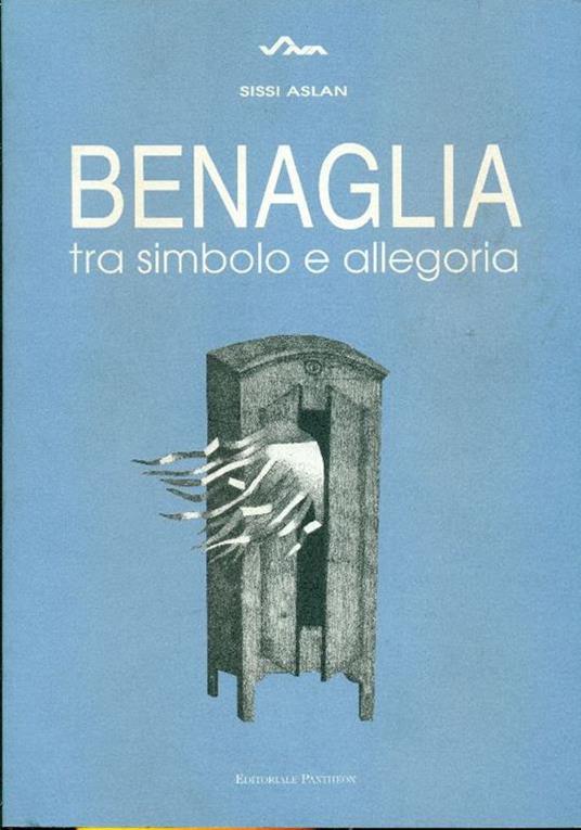 Benaglia tra simbolo e allegoria - Sissi Aslan - copertina