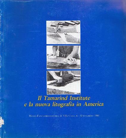 Il Tamarind Institute e la nuova litografia in America - Malin Wilson - copertina