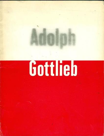 Adolph Gottlieb - Adolph Gottlieb - copertina