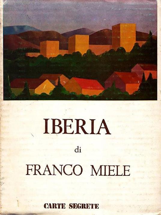 Iberia. Immagini di viaggio - Franco Miele - copertina