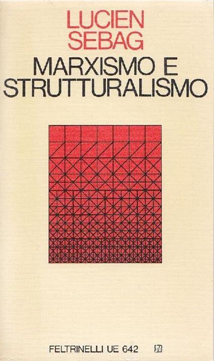 Marxismo e strutturalismo - Lucien Sebag - copertina
