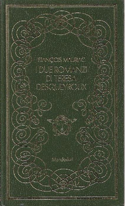 I due romanzi di Teresa Desqueyroux - François Mauriac - copertina