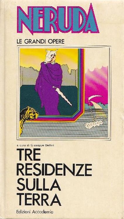 Tre residenze sulla terra - Pablo Neruda - copertina