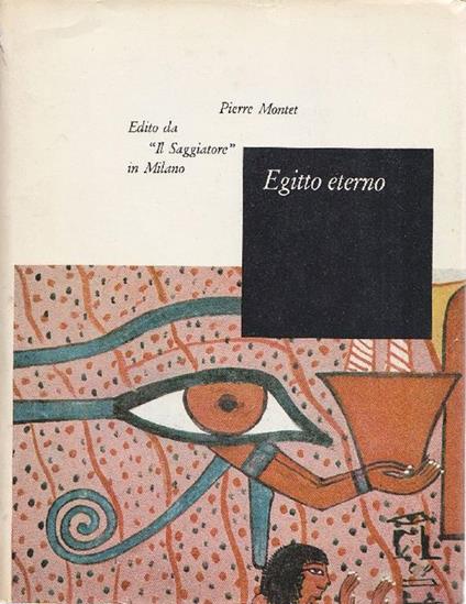 Egitto eterno - Pierre Montet - copertina
