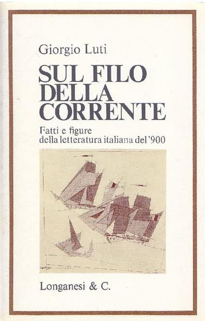 Sul filo della corrente - Giorgio Luti - copertina