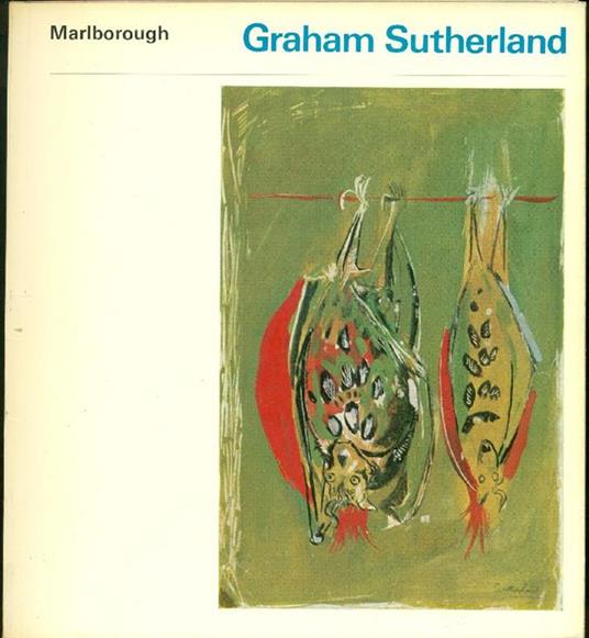 Graham Sutherland. Recent acquisitions of watercolours, gouaches and drawings - Graham Sutherland - copertina
