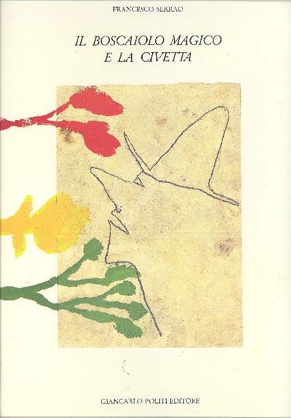 Il boscaiolo magico e la civetta - Francesco Serrao - copertina