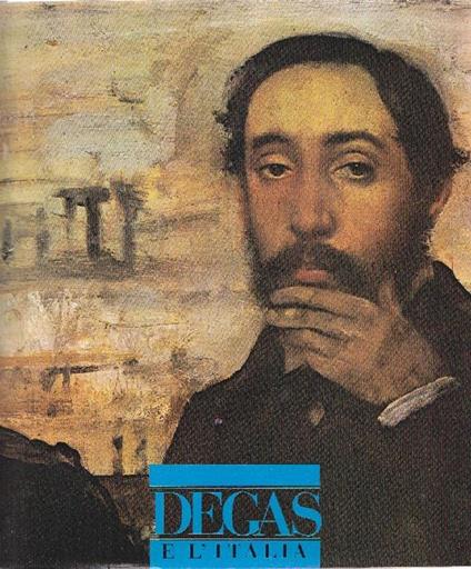 Degas e l'Italia - Henri Loyrette - copertina