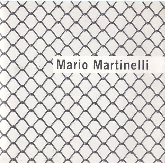 Mario Martinelli. Le opere e i giorni - Mario Martinelli - copertina