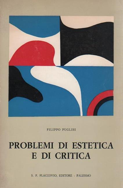 Problemi di estetica e di critica - Filippo Puglisi - copertina