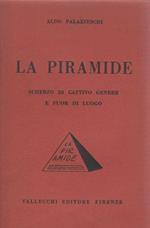 La piramide. Prima edizione