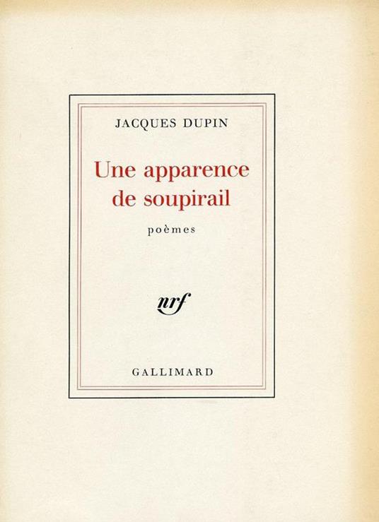 Une apparence de soupirail. Copia autografata - Jacques Dupin - 2