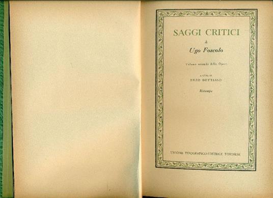 Saggi crtitici. Volume secondo delle Opere - Ugo Foscolo - copertina