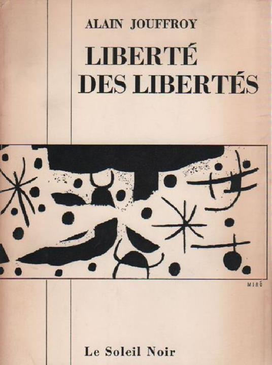 Liberté des libertés - Alain Jouffroy - copertina