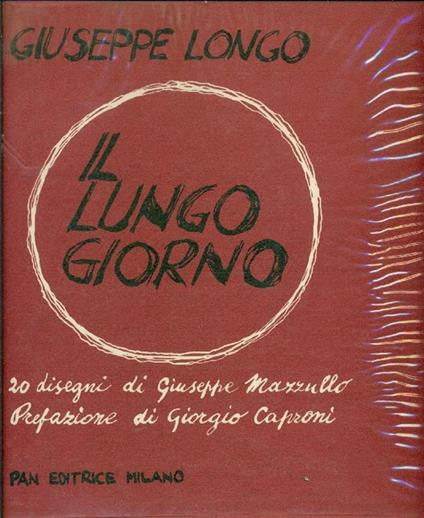 Il lungo giorno. Copia autografata - Giuseppe Longo - copertina