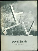 David Smith 1906-1965. A retrospective exhibition
