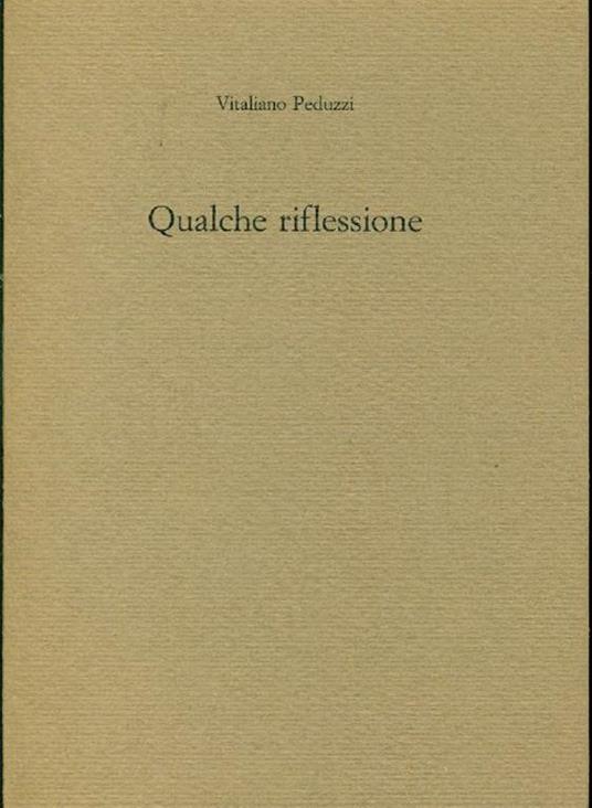 Qualche riflessione - Vitaliano Peduzzi - copertina