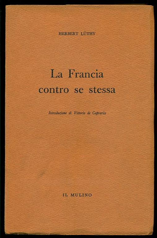 La Francia contro se stessa - Herbert Luthy - copertina