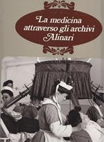 La medicina attraverso gli Archivi Alinari
