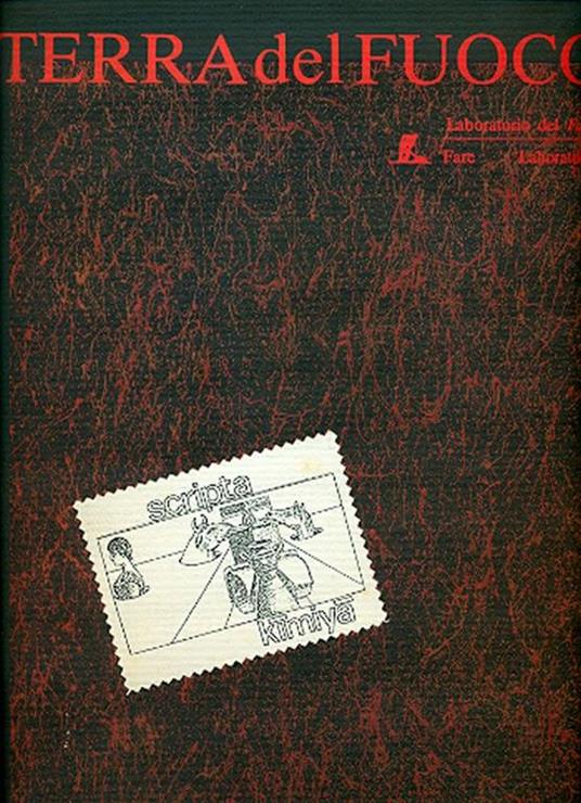 Laboratorio del Fare. Fare Laboratorio. Supplemento al n. 13 di Terra del fuoco. 1. Scripta Kimiya - Carmine Lubrano - copertina