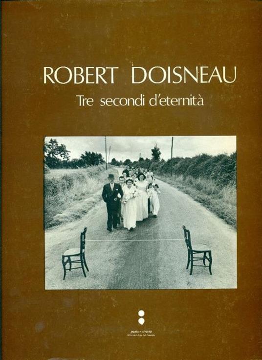 Tre secondi d'eternità - Robert Doisneau - copertina