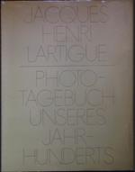 Jacques Henri Lartigue. Photo-Tagebuch unseres Jahrhunderts