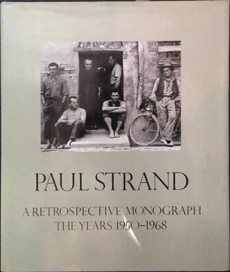 Paul Strand. a Retrospective Monograph - Paul Strand - copertina
