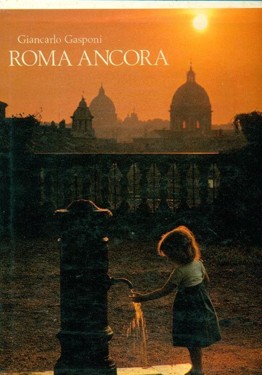 Roma ancora - Giancarlo Gasponi - copertina