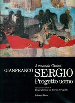 Gianfranco Sergio. Progetto uomo