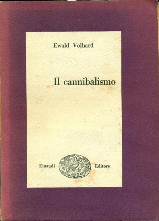Il cannibalismo - Ewald Volhard - copertina