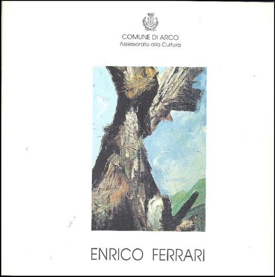 Enrico Ferrari. De rerum natura. Opere 1991-1992 - Enrico Ferrari - copertina