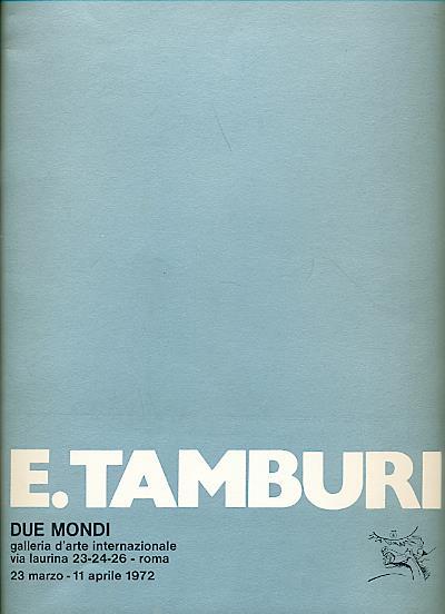 E. Tamburi. Condizione uomo - Ennio Tamburi - copertina