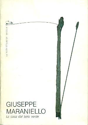 Giuseppe Maraniello. La casa dal tetto verde - Giuseppe Maraniello - copertina