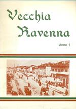 Vecchia Ravenna. Anno 1