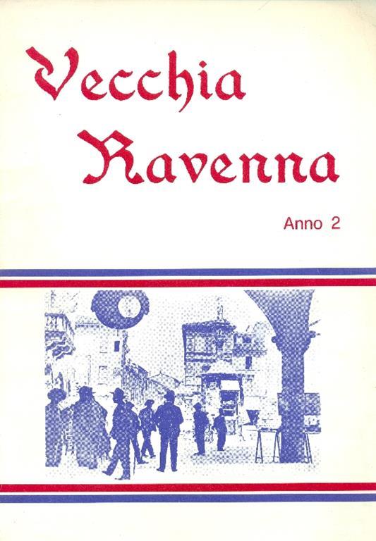 Vecchia Ravenna. Anno 2 - Nevio Zorzetti - copertina