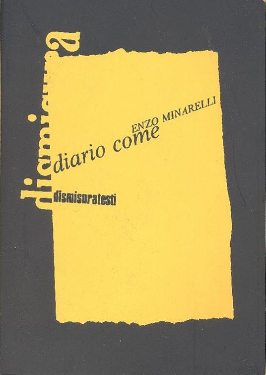 Diario come (romanzo manualvisuale) - Enzo Minarelli - copertina