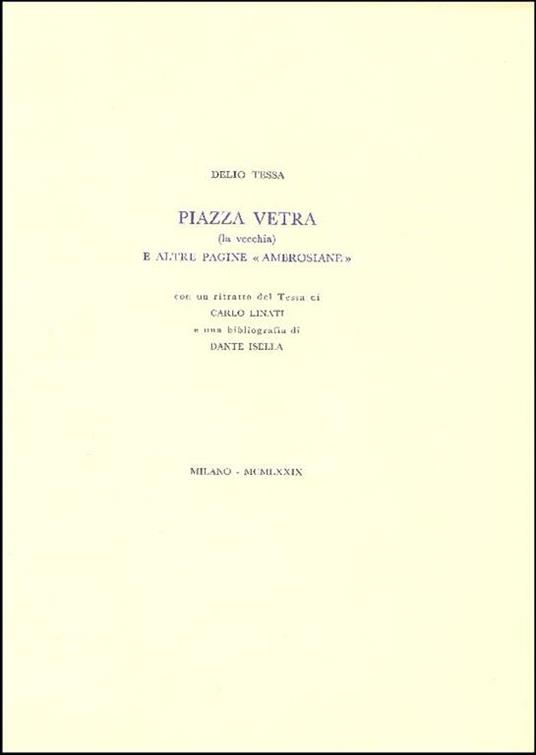 Piazza Vetra (la vecchia) e altre pagine ''ambrosiane'' - Delio Tessa - copertina