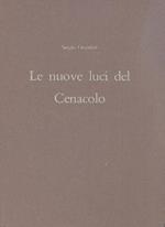 Le nuove luci del Cenacolo