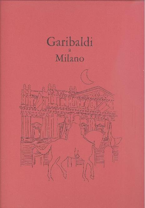 Garibaldi a Milano - Arturo Colombo - copertina