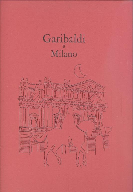 Garibaldi a Milano - Arturo Colombo - copertina