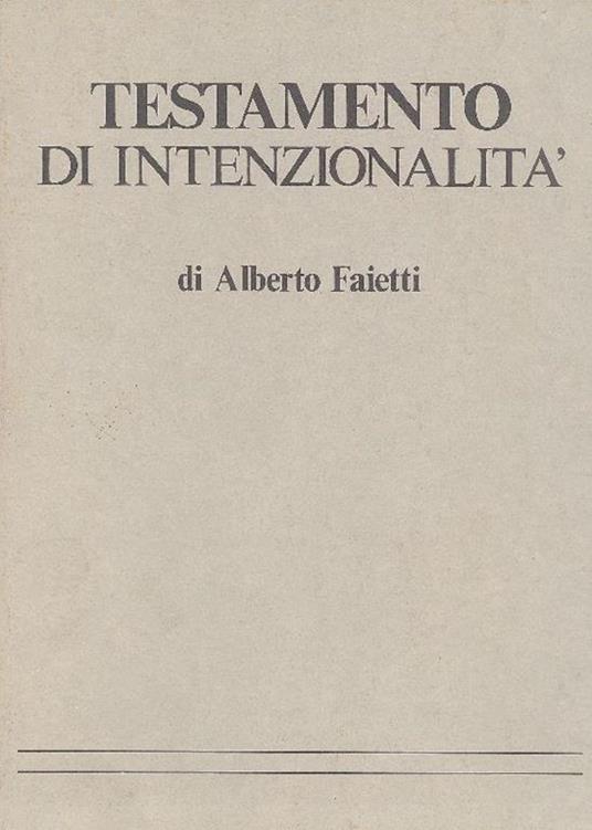 Testamento di intenzionalità - Alberto Faietti - copertina