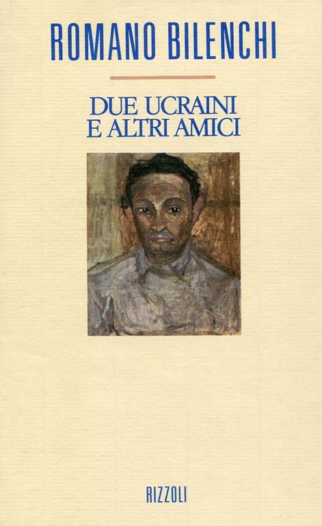 Due ucraini e altri amici - Romano Bilenchi - copertina