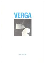 Verga. Opere 1972-1982