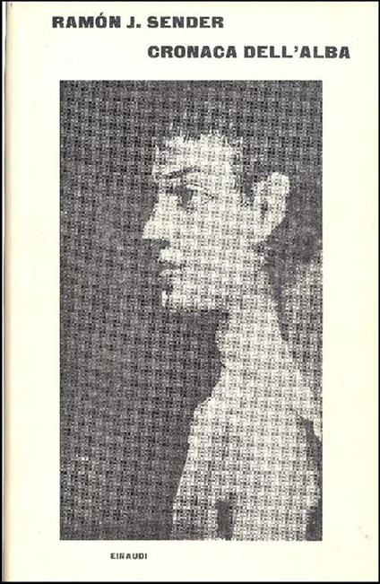 Cronaca dell'alba - Ramon J. Sender - copertina