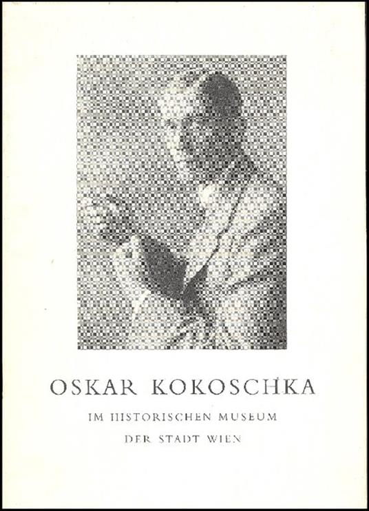 Oskar kokoschka im Historischen Museum der Stadt Wien - Oskar Kokoschka - copertina