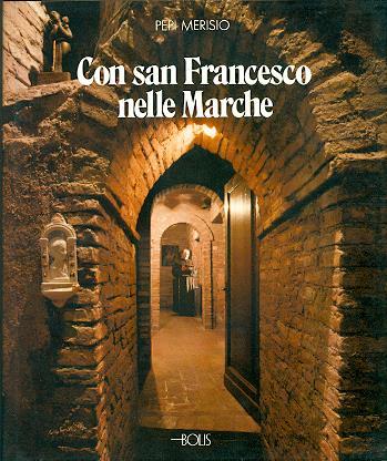 Con San Francesco nelle Marche - Pepi Merisio - copertina