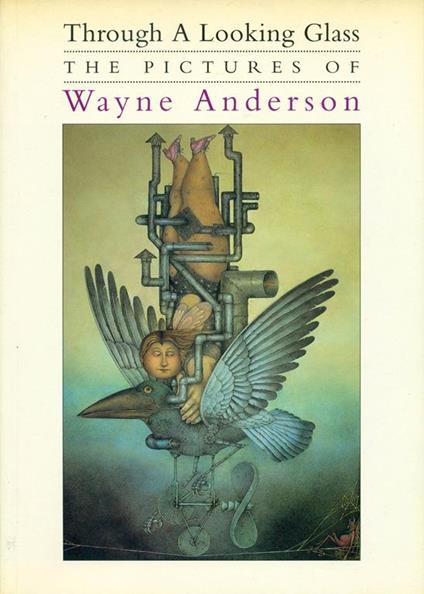 Through a Looking Glass. The Pictures Of Wayne Anderson - Wayne Anderson - copertina