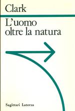 L' uomo oltre la natura