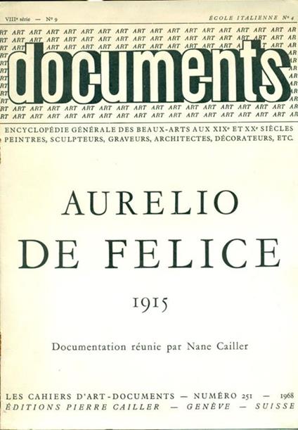 Art-documents. Aurelio De Felice 1915 - Aurelio De Felice - copertina